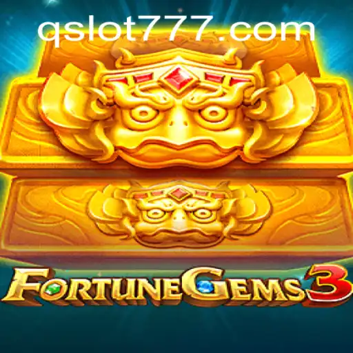 Explorando o Mundo de FortuneGems3: A Nova Sensação de qslot.com